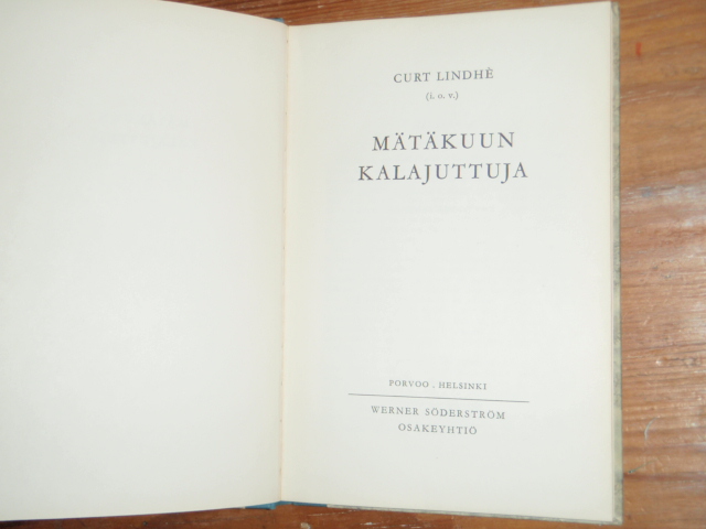 lindhe kurt. MÄTÄKUUN KALAJUTTUJA 1p.