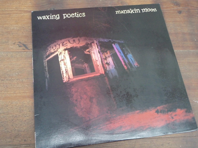 WAXING POETICS. manakin moon.