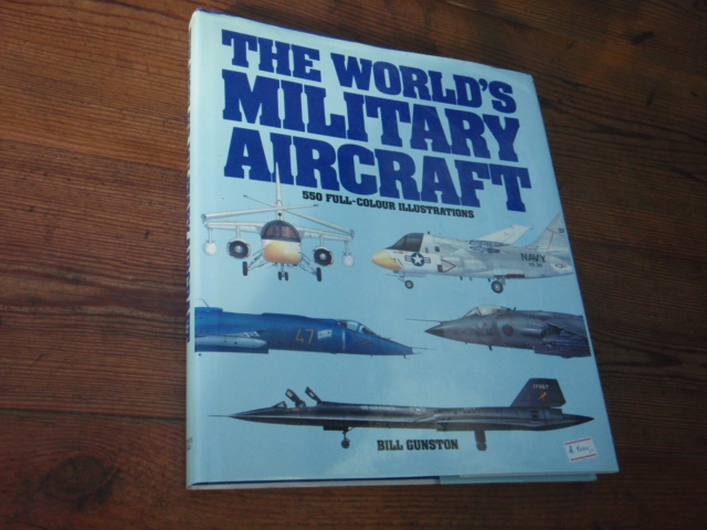 world\'s MILITARY AIRCRAFT. gunston bill.