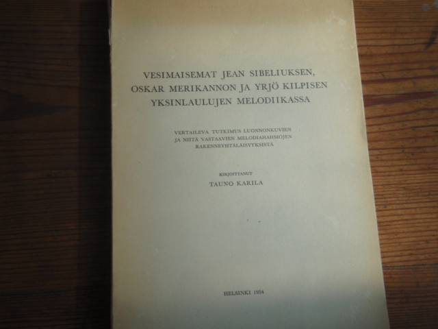 vesimaisemat JEAN SIBELIUKSEN,OSKAR MERIKANNON ja ,,,
