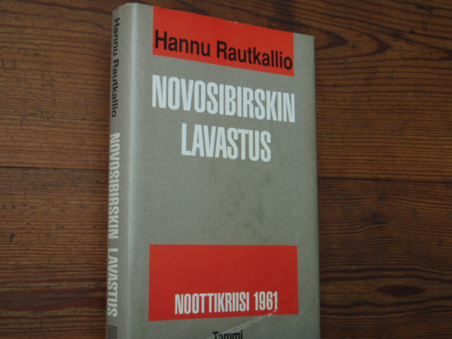 rautakallio h. NOVOSIBIRISKIN LAVASTUS,noottikriisi 1961. 1p.