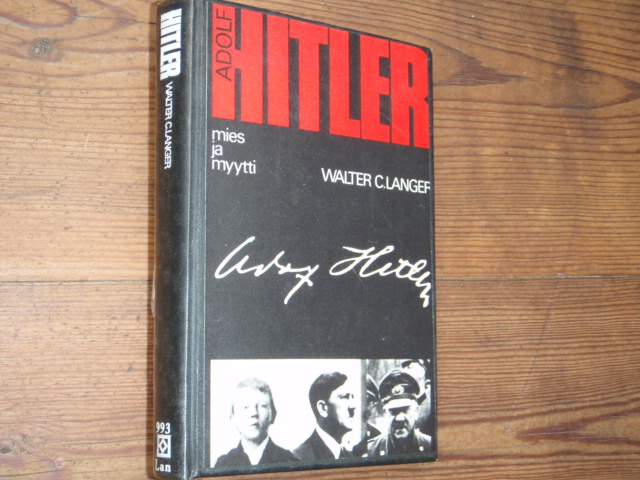 langer walter. ADOLF HITLER mies ja myytti.1p.