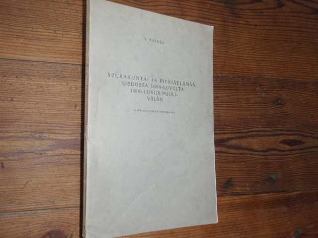 tiitola v,SEURAKUNTA -JA PITÄJÄELÄMÄÄ LIEDOSSA..