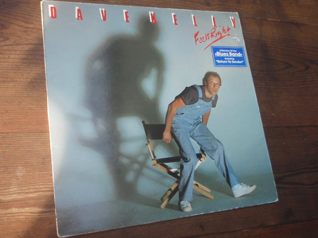KELLY DAVE. feels right (blues)