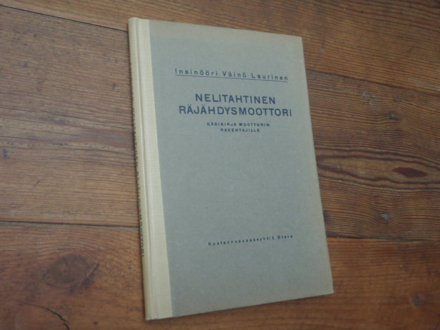 laurinen v.NELITAHTINEN RÄJÄHDYSMOOTTORI käsikirja moottorin--