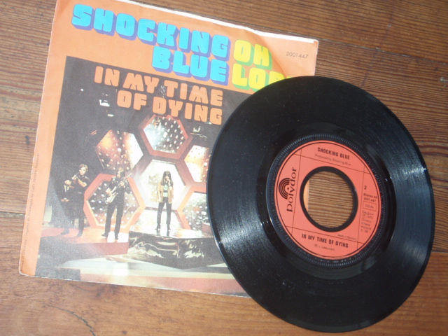 SHOCKING BLUE.oh lord-in my time of dying.single.