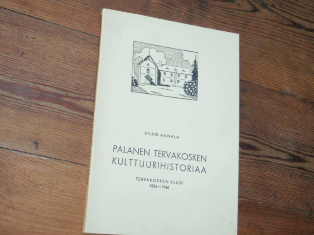 annala v.PALANEN TERVAKOSKEN KULTTUURIHISTORIAA.1p.