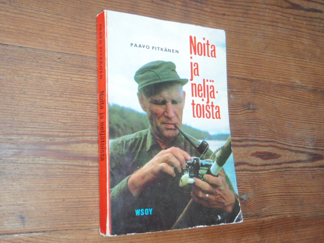 pitkänen p.NOITA ja NELJÄTOISTA.eränkävijän lappia-