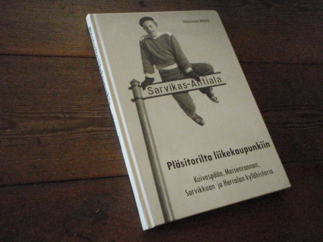 mäkelä vilhelmiina. PLÄSITORILTA LIIKEKAUPUNKIIN.MYYTY