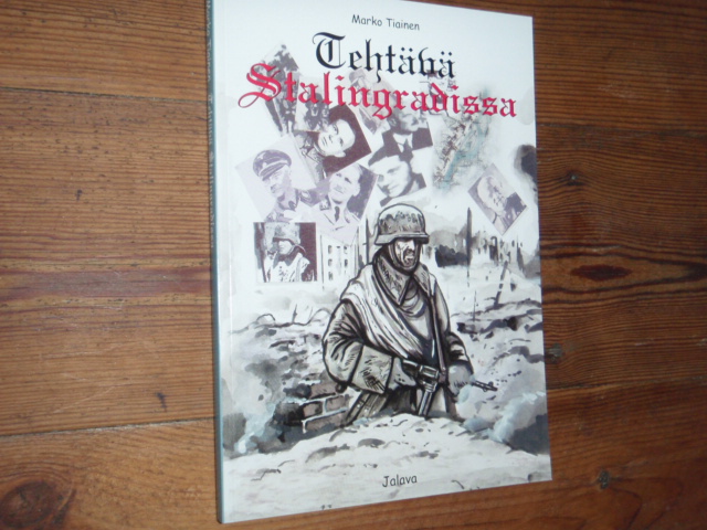 tiainen TEHTÄVÄ STALINGRADISSA(uusi)