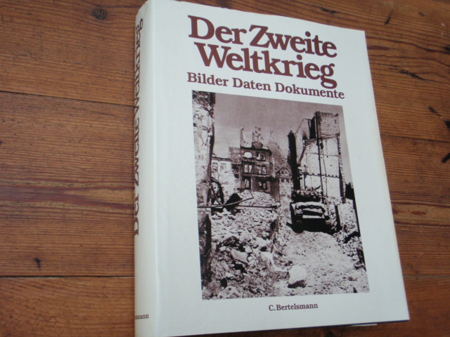 bertelsmann c.DER ZWEITE WELTKRIEG,bilder daten dokumente.