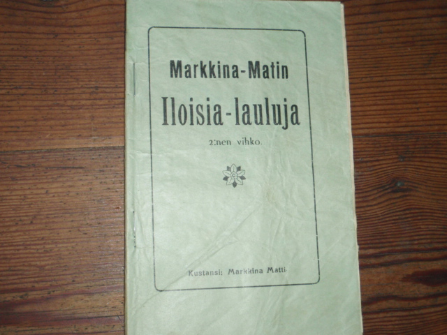 MARKKINA-MATIN iloisia lauluja  II vihko. v,1926.