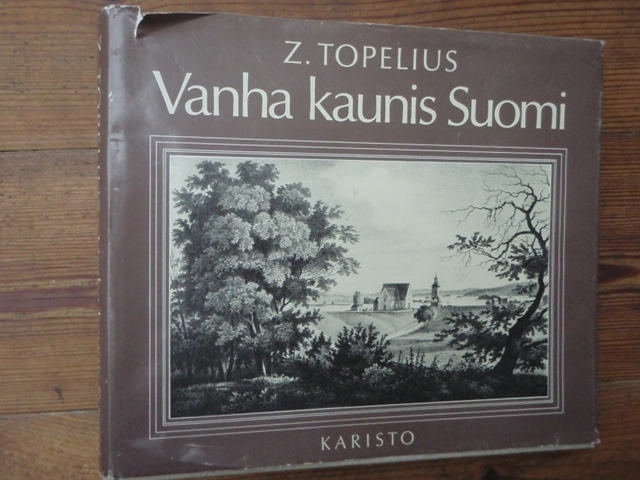 z,topelius vanha kaunis suomi