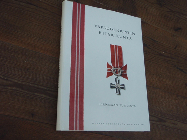 VAPAUDENRISTIN RITARIKUNTA isänmaan puolesta.