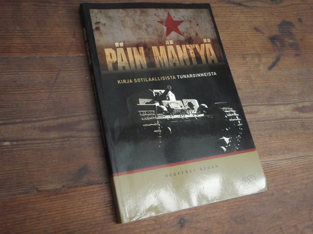 PÄIN MÄNTYÄ kirja sotilaallisista tunaroinneista.