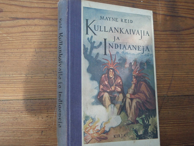 mayne reid,KULLANKAIVAJIA JA INDIAANEJA