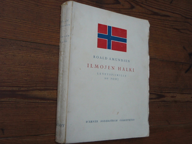 amundsen roald. ILMOJEN HALKI,leveyspiirille 88\'pohj.