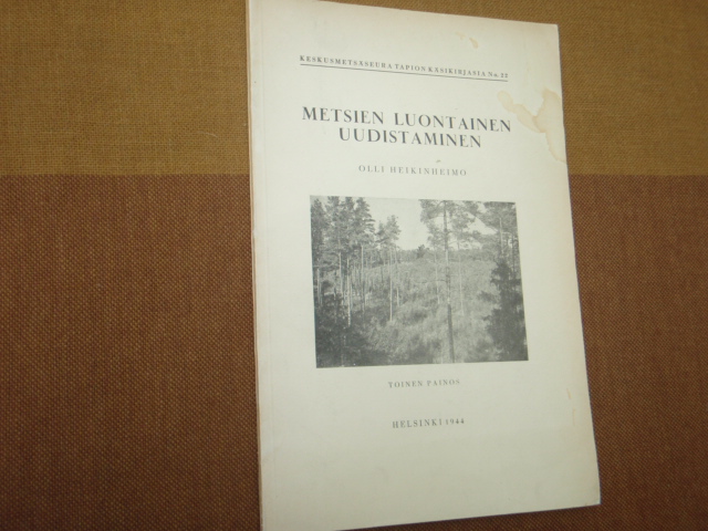 heikinheimo o.METSIEN LUONTAINEN UUDISTAMINEN
