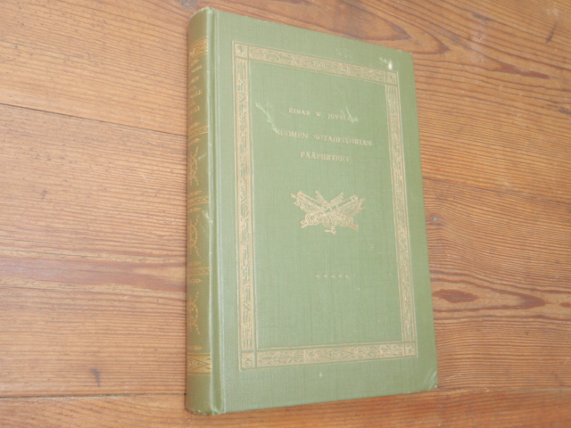 juvelius e.SUOMEN SOTAHISTORIAN PÄÄPIIRTEET I.vuoteen 1617.