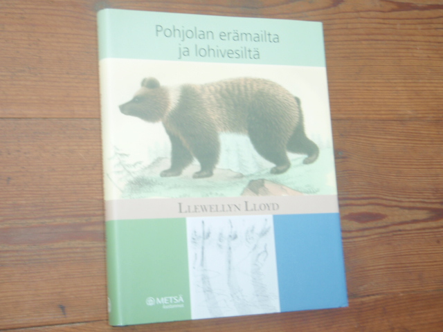 lloyd llewellyn.POHJOLAN ERÄMAILTA ja LOHIVESILTÄ.