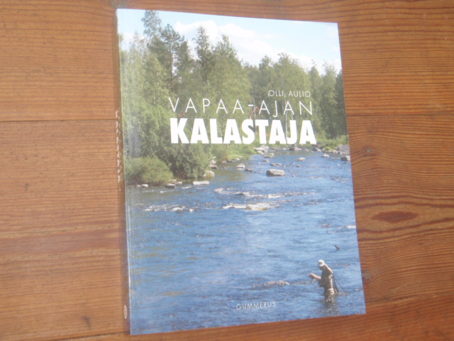 aulio olli. VAPAA-AJAN KALASTAJA. 14p.