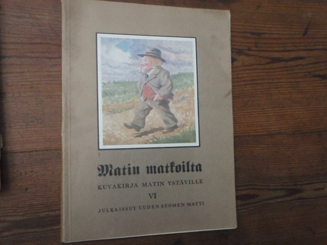 MATIN MATKOILTA ,kuvakirja matin ystäville.VI.