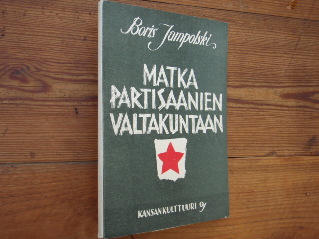 jampolski boris, MATKA PARTISAANIEN VALTAKUNTAAN
