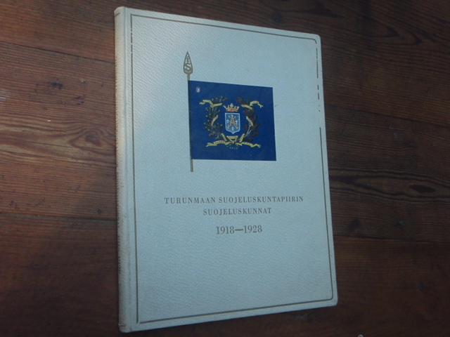 TURUNMAAN SUOJELUSKUNTAPIIRIN suojeluskunnat 1918-1928.numeroitu
