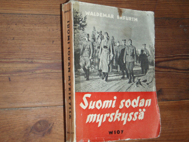 erfurth waldemar.SUOMI SODAN MYRSKYSSÄ