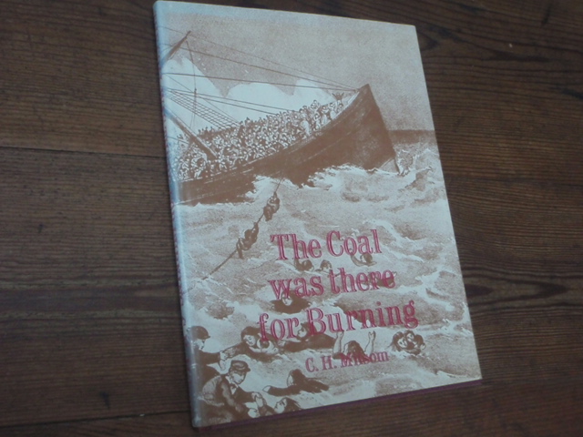 milsom c.h.THE COAL WAS THERE FOR BURNING.