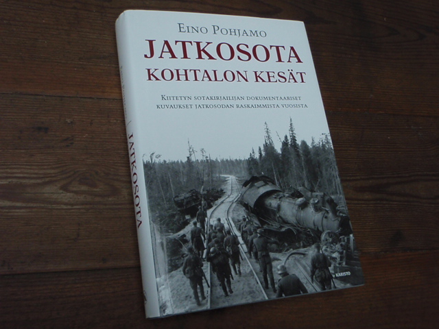 pohjamo eino.JATKOSOTA kohtalon kesä .kiitetyn sotakirjailijan,,