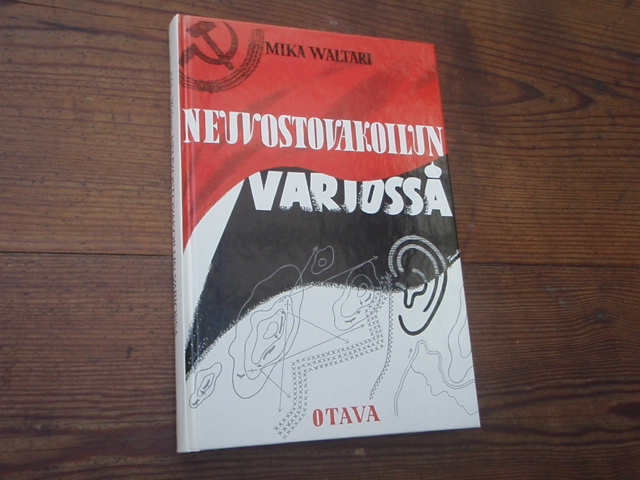 WALTARI MIKA. neuvostovakoilun varjossa. 4p.