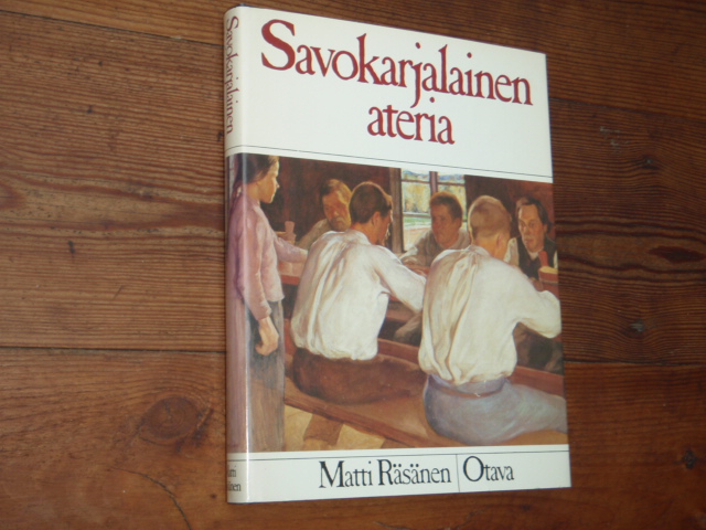 räsänen matti. SAVOKARJALAINEN ATERIA.1p.