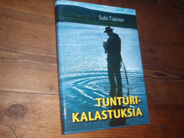 tiainen sulo. TUNTURIKALASTUKSIA.1p.