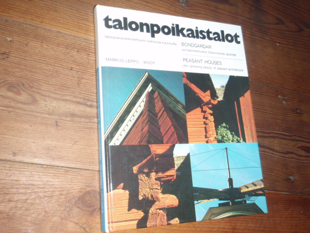 leppo markus.TALONPOIKAISTALOT.talonpoikaisarkkitehtuurin,,,