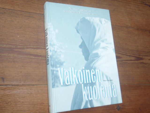 sarjanen petri. VALKOINEN KUOLEMA. tarkka-ampujan ,,