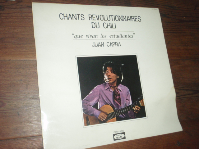 CAPRA JUAN.chants revolutionnaires du chili.