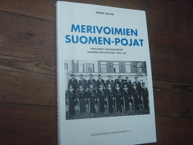 heino relvik. MERIVOIMIEN SUOMEN-POJAT virolaiset vapaaehtoiset,