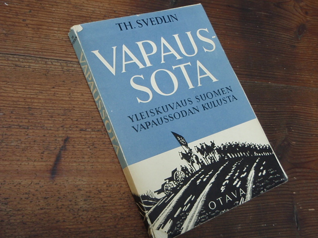 svedlin th. VAPAUSOTA yleiskuvaus suomen vap.sodan kulusta.
