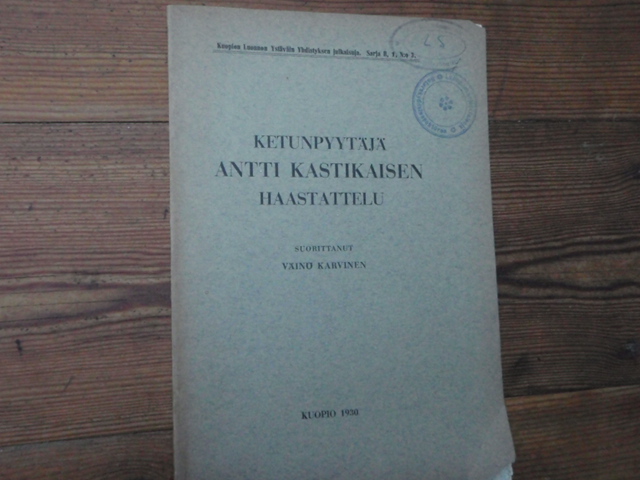 ketunpyytäjä ANTTI KASTIKAISEN haastattelu