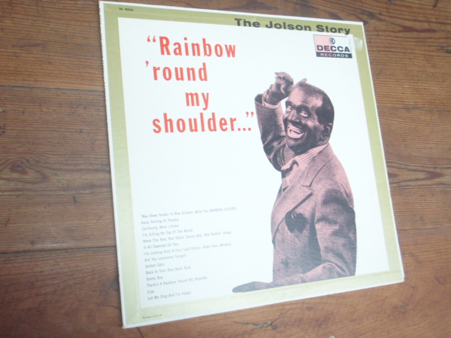 JOLSON STORY.rainbow round my shoulder.
