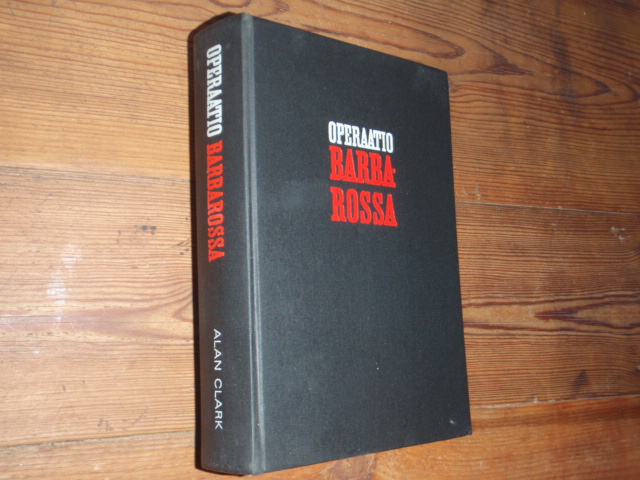 clark alan.OPERAATIO BARBAROSSA