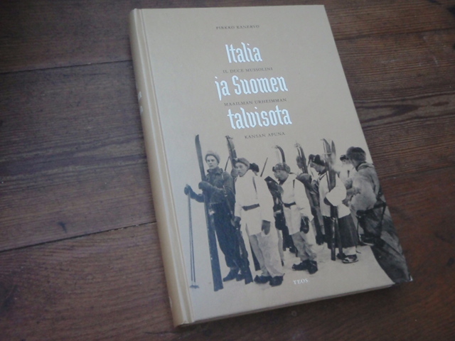 kanervo p. ITALIA il duce mussolini JA SUOMEN maail,,,,