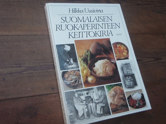 uusivirta hilkka. SUOMALAISEN RUOKAPERINTEEN KEITTOKIRJA.4p.