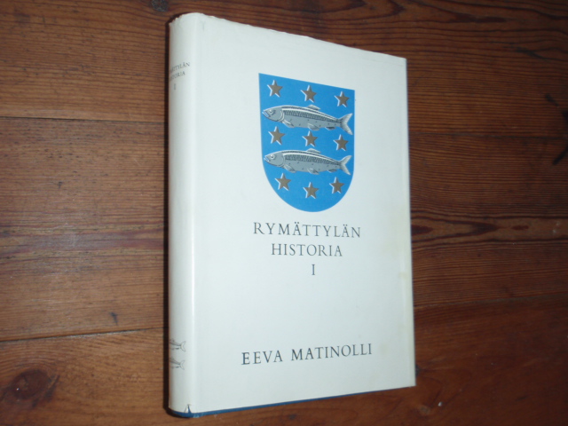 matinolli eeva. RYMÄTTYLÄN HISTORIA 1.