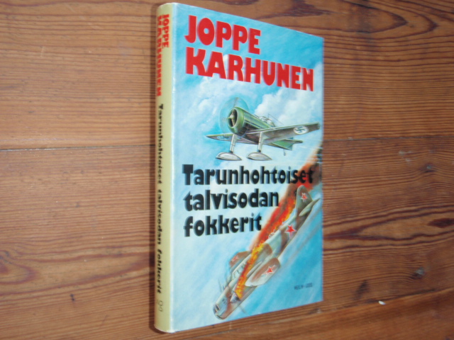 karhunen joppe,TARUNHOHTOISET TALVISODAN FOKKERIT 1p.