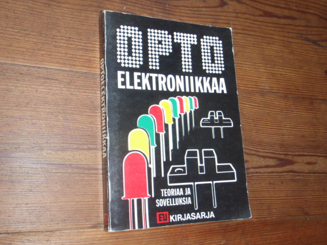 OPTO eletroniikkaa,teoriaa ja sovelluksia.(virheellinen painos)