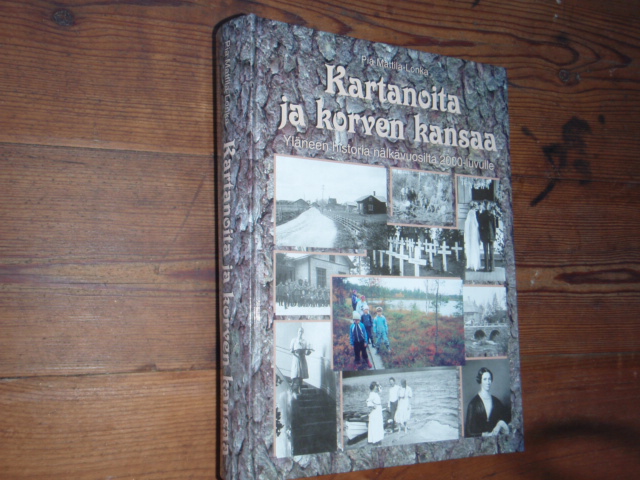 mattila-lonka pia.KARTANOITA ja KORVEN KANSAA.yläneen historia,,