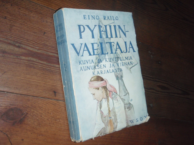 railo eino.PYHIINVAELTAJA kuvia ja kuvitelmia aunuksen ja ,,,