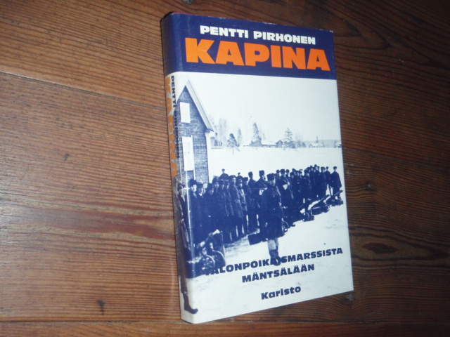 pirhonen pentti. KAPINA talonpoikaismarssista mäntsälään.1p.